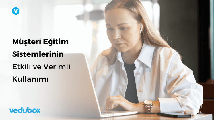 musteri egitim sistemi
